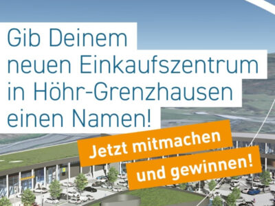 Öffentlicher Wettbewerb zur Namensfindung für neues Einkaufszentrum in Höhr-Grenzhausen